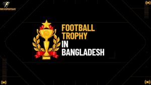 Football Trophy Price in Bangladesh
